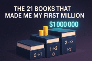 the 21 Books That Made Me My First Million